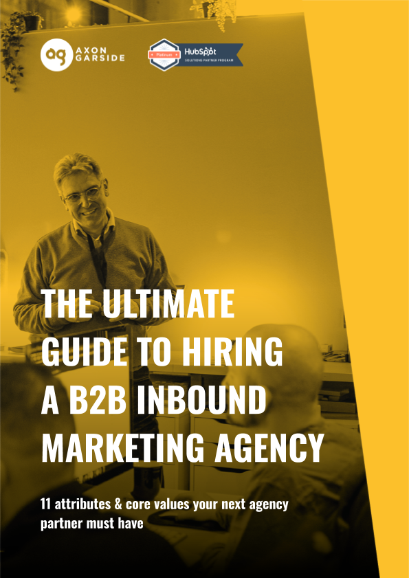 2020 - 06 - Axon Garside - The ultimate guide to hiring an inbound agency