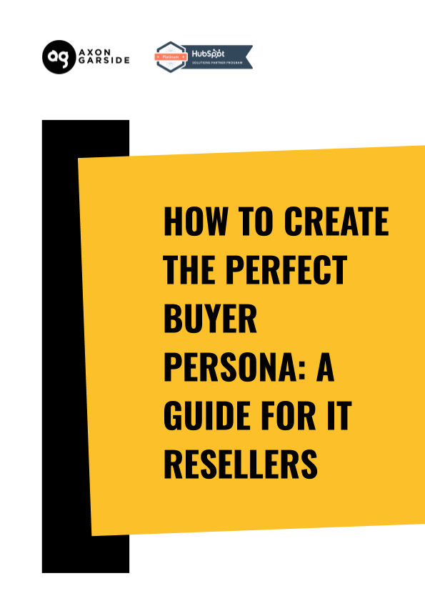 2020 - 06 - Axon Garside - Ebook - How to create the perfect buyer persona