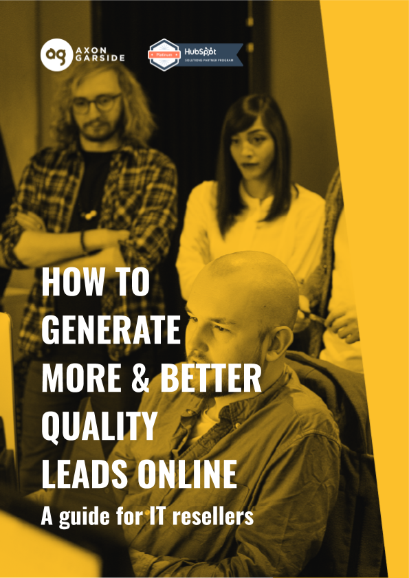 2020-06-Axon Garside - How to generate more and better quality leads online