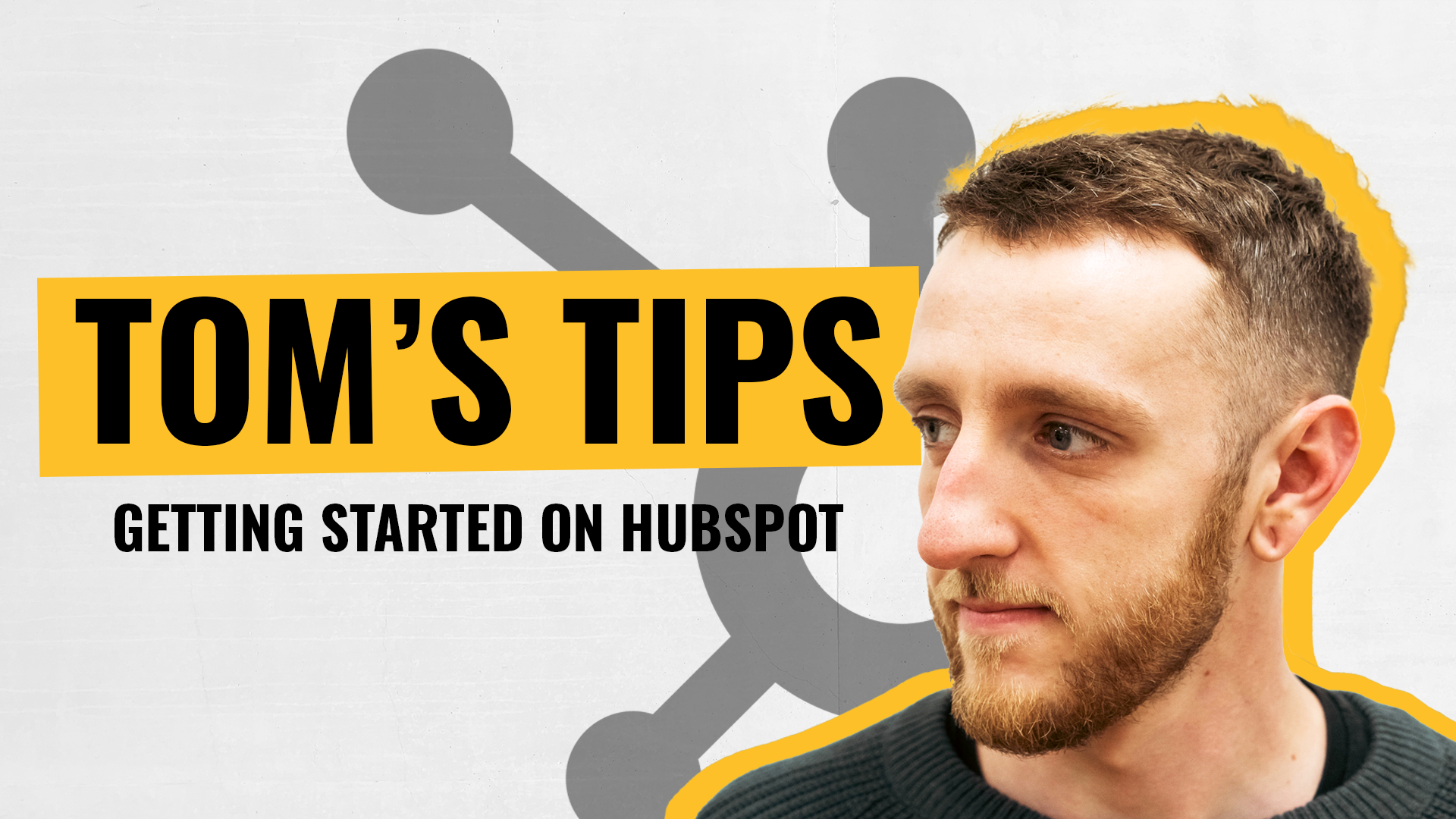 [Video] Tom's Tips - S1 E1- How do I get signed up to HubSpot?