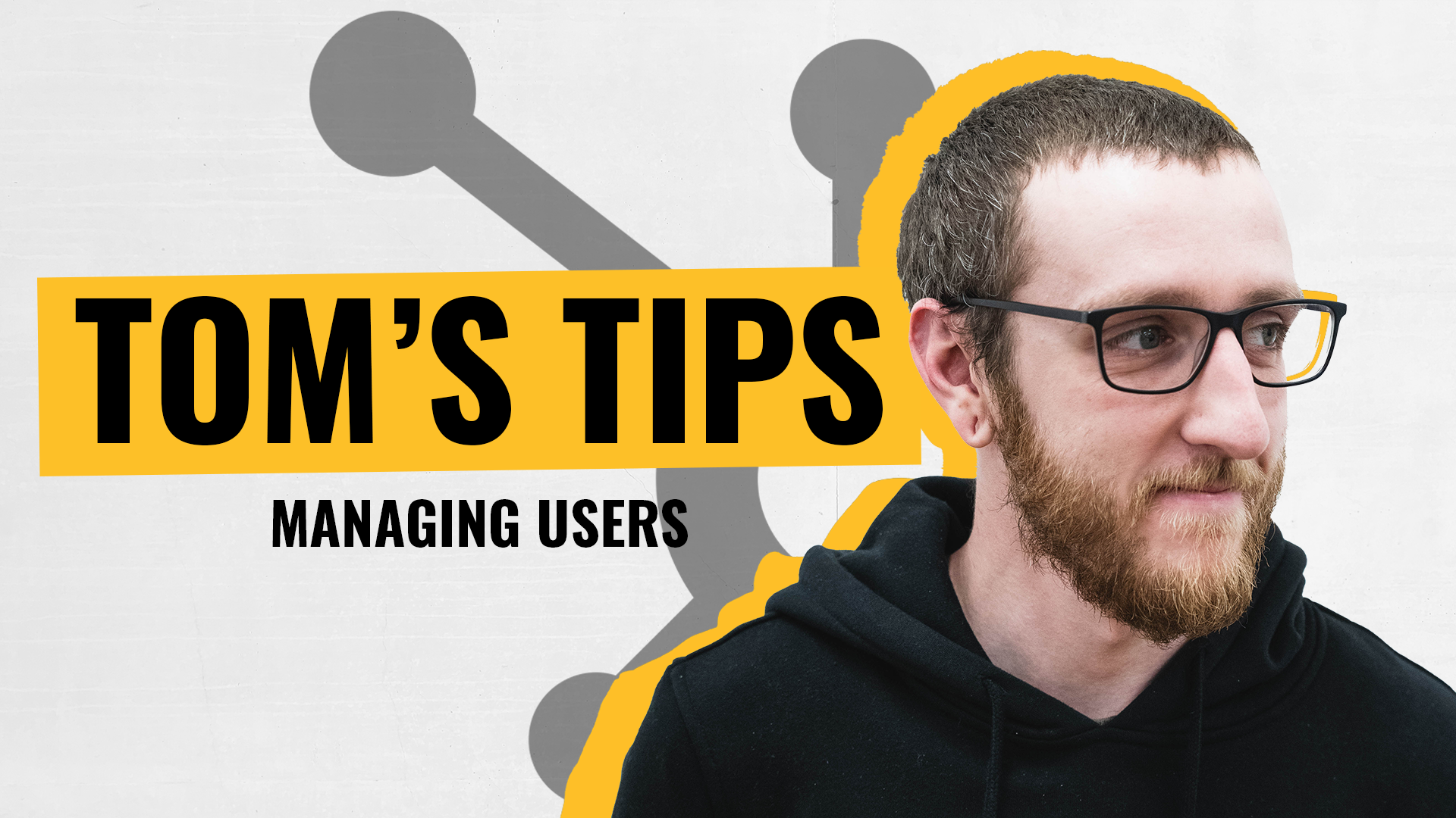 [Video] Tom's Tips - How do I manage users on HubSpot? | Axon Garside